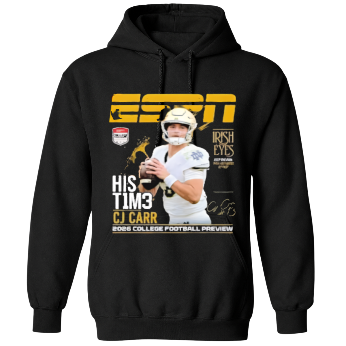 CJ Carr Notre Dame Fighting Irish Irish Eyes His T1m3 NCAA 2026 T Shirt