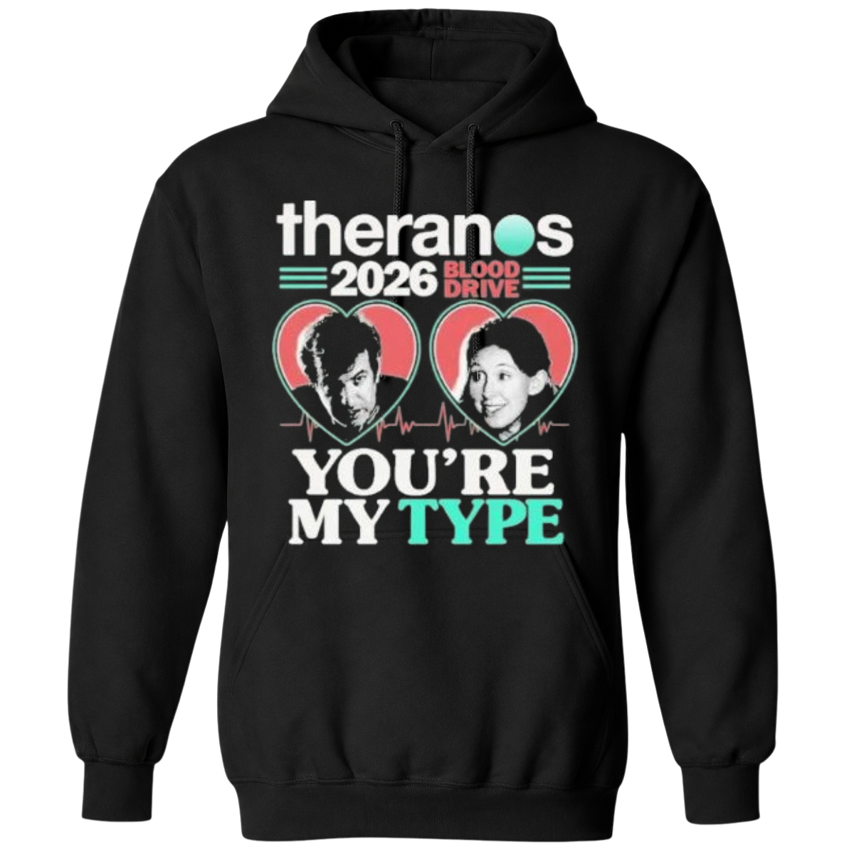 Theranos Blood Drive 2026 You’re My Type T-Shirt