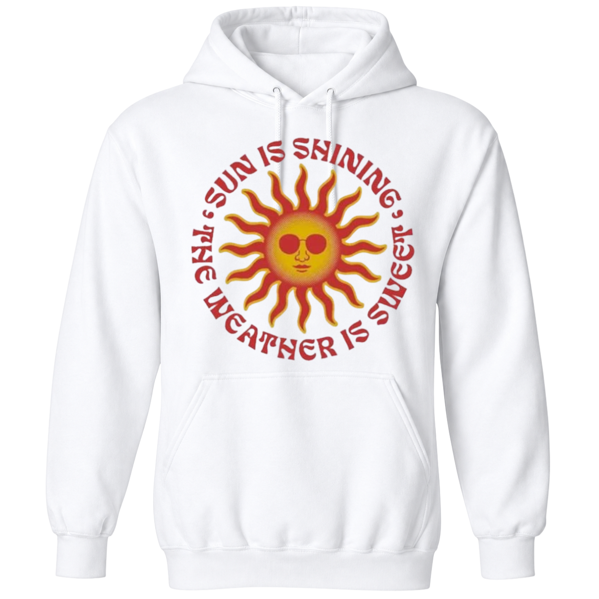 Sun Is Shining The Weather Is Sweet T-Shirt
