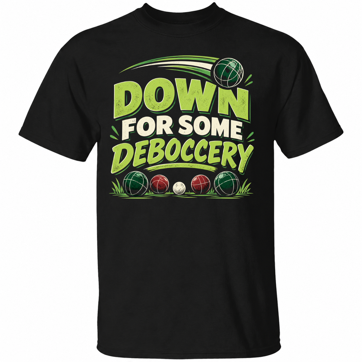 Down for Some Deboccery T-Shirt – Funny Bocce Ball Graphic Tee – Bocce Lover Gift