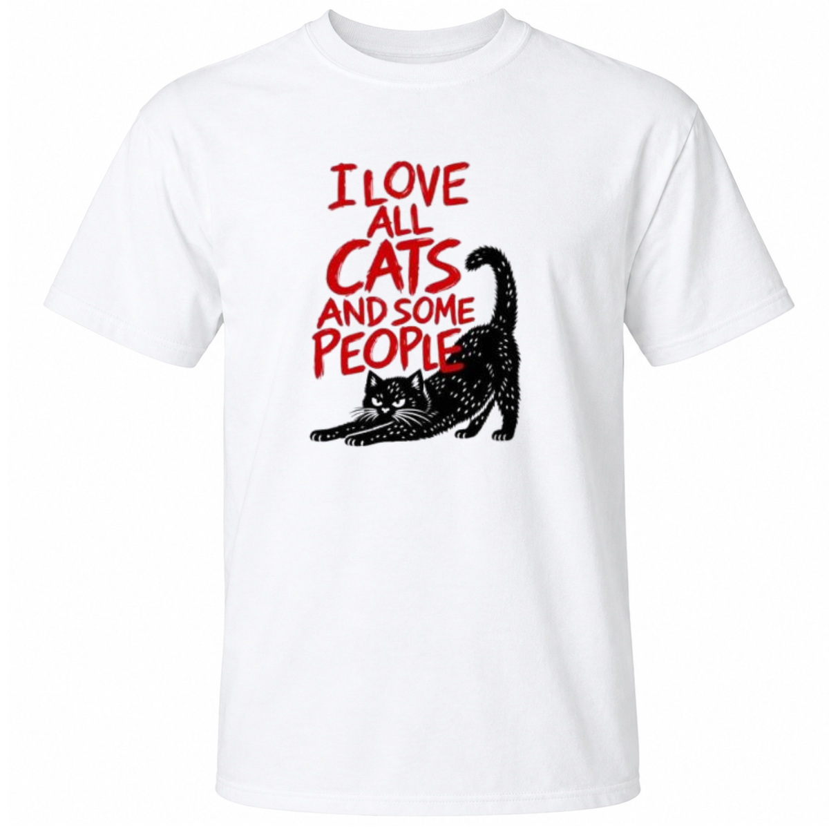 I Love All Cats and Some People Shirt