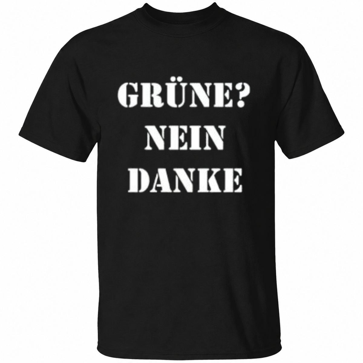 Grune Nein Danke T Shirt