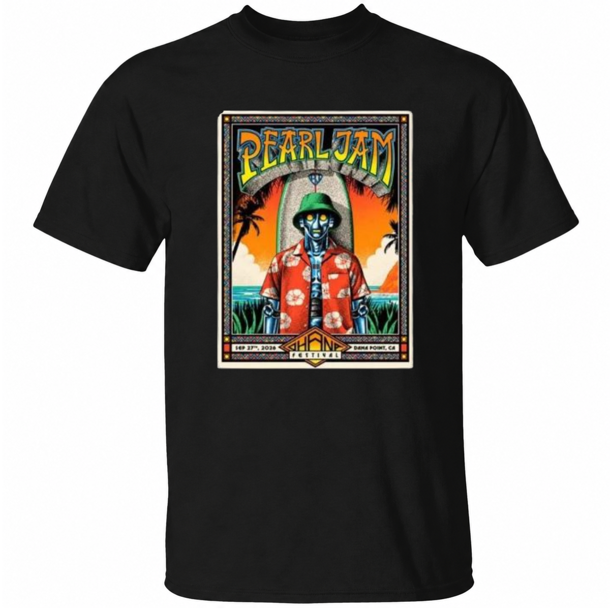 Pearl Jam Ohana Festival 2026 In Dana Point Ca On September 27 2026 Poster T-Shirt