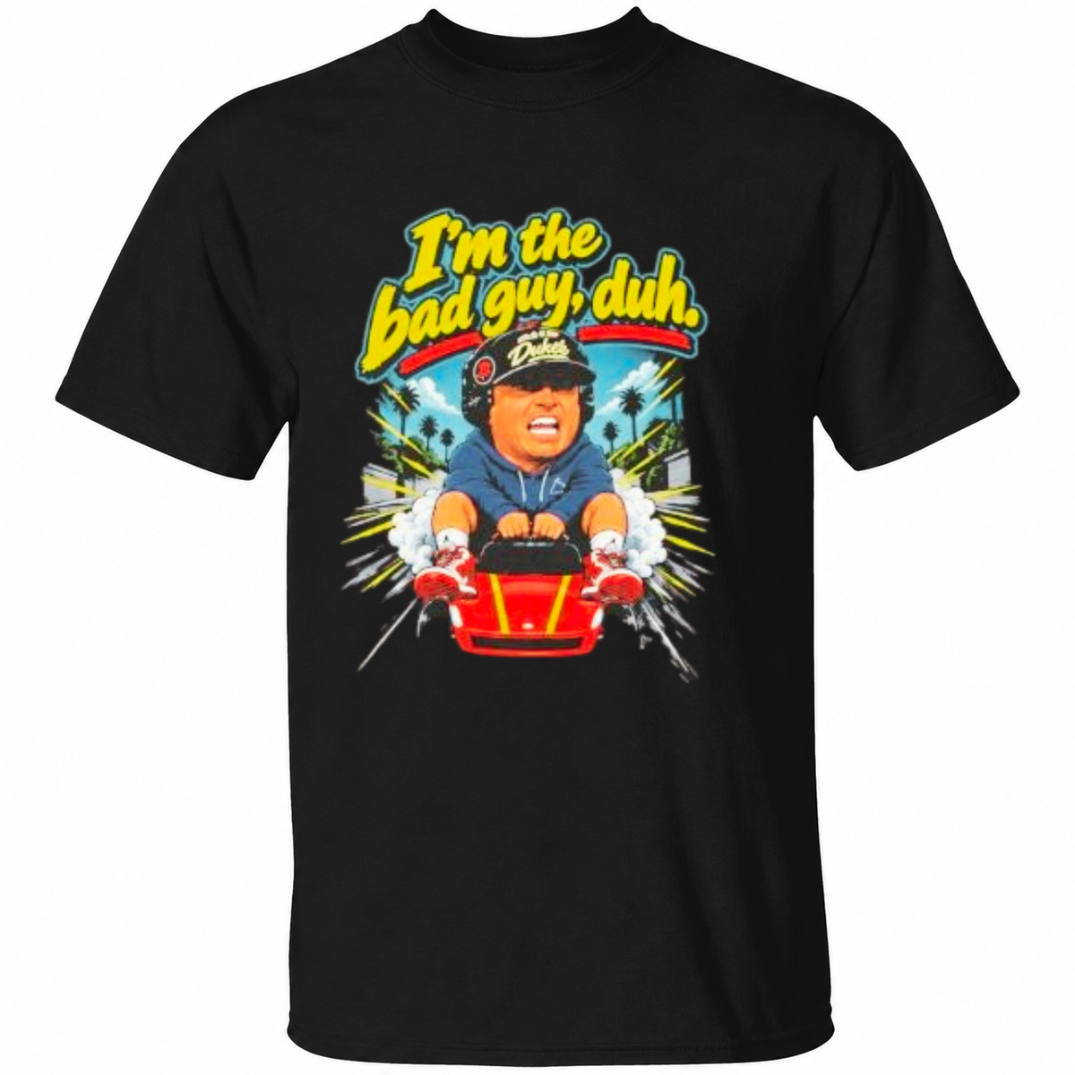 Rico Bosco I’m The Bad Guy T Shirt