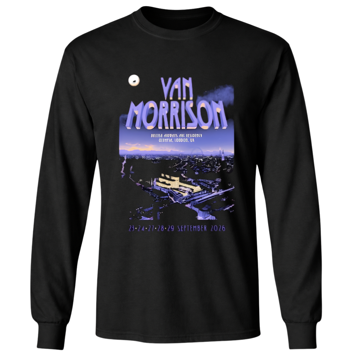 Van Morrison British Airways ARC At Olympia In London UK On Sept 23-29 2026 Poster Shirt