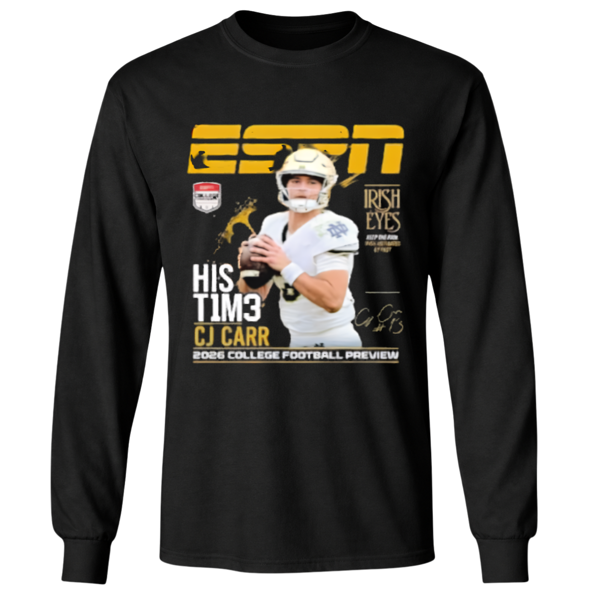 CJ Carr Notre Dame Fighting Irish Irish Eyes His T1m3 NCAA 2026 T Shirt