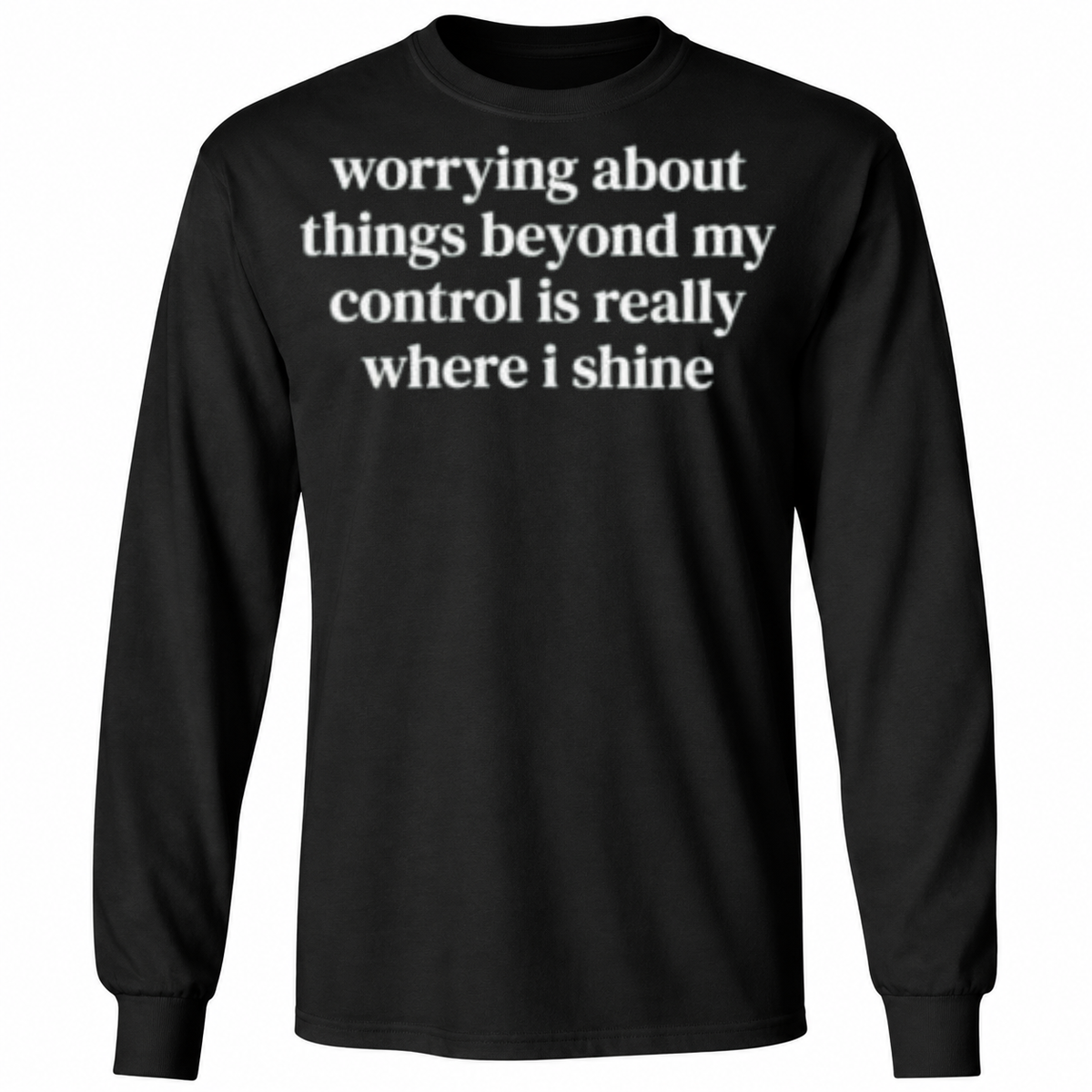 Worrying About Things Beyond My Control T-Shirt – Funny Overthinking Quote Graphic Tee – Sarcastic Humor Shirt