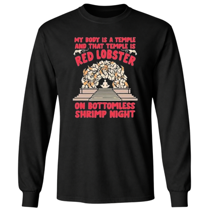 My Body Is A Temple And That Temple Is Red Lobster On Bottomless Shrimp Night T-Shirt