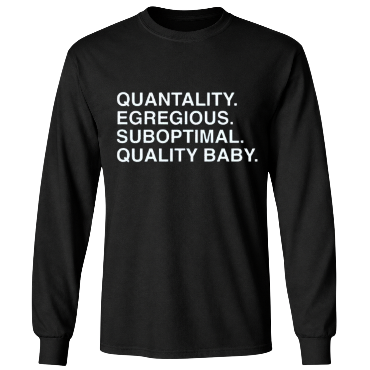 Quantality Egregious Suboptimal Quality Baby T-Shirt
