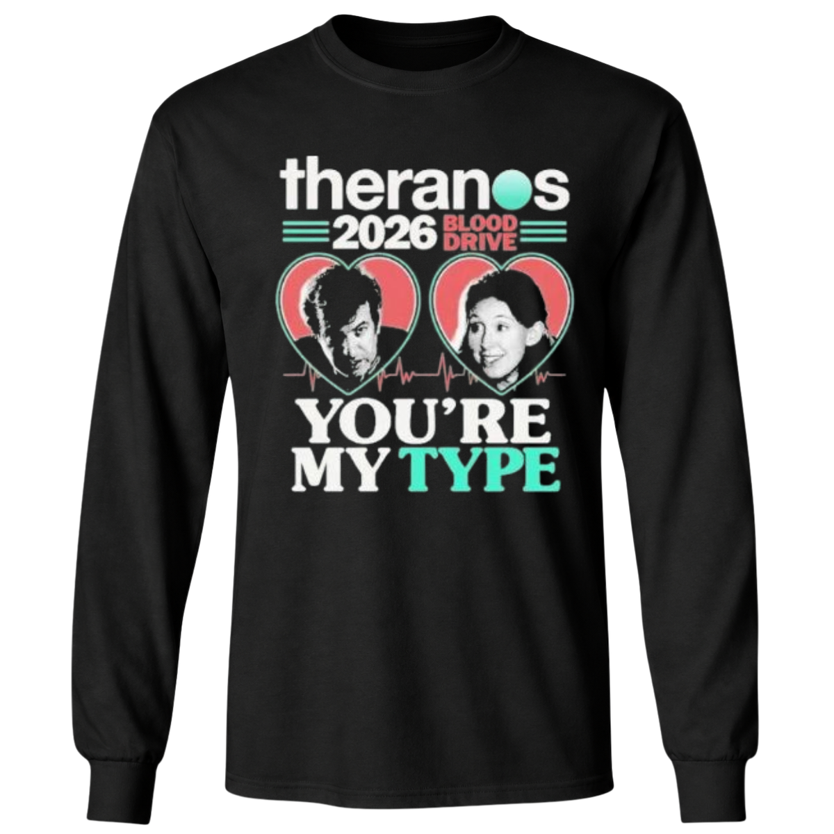 Theranos Blood Drive 2026 You’re My Type T-Shirt