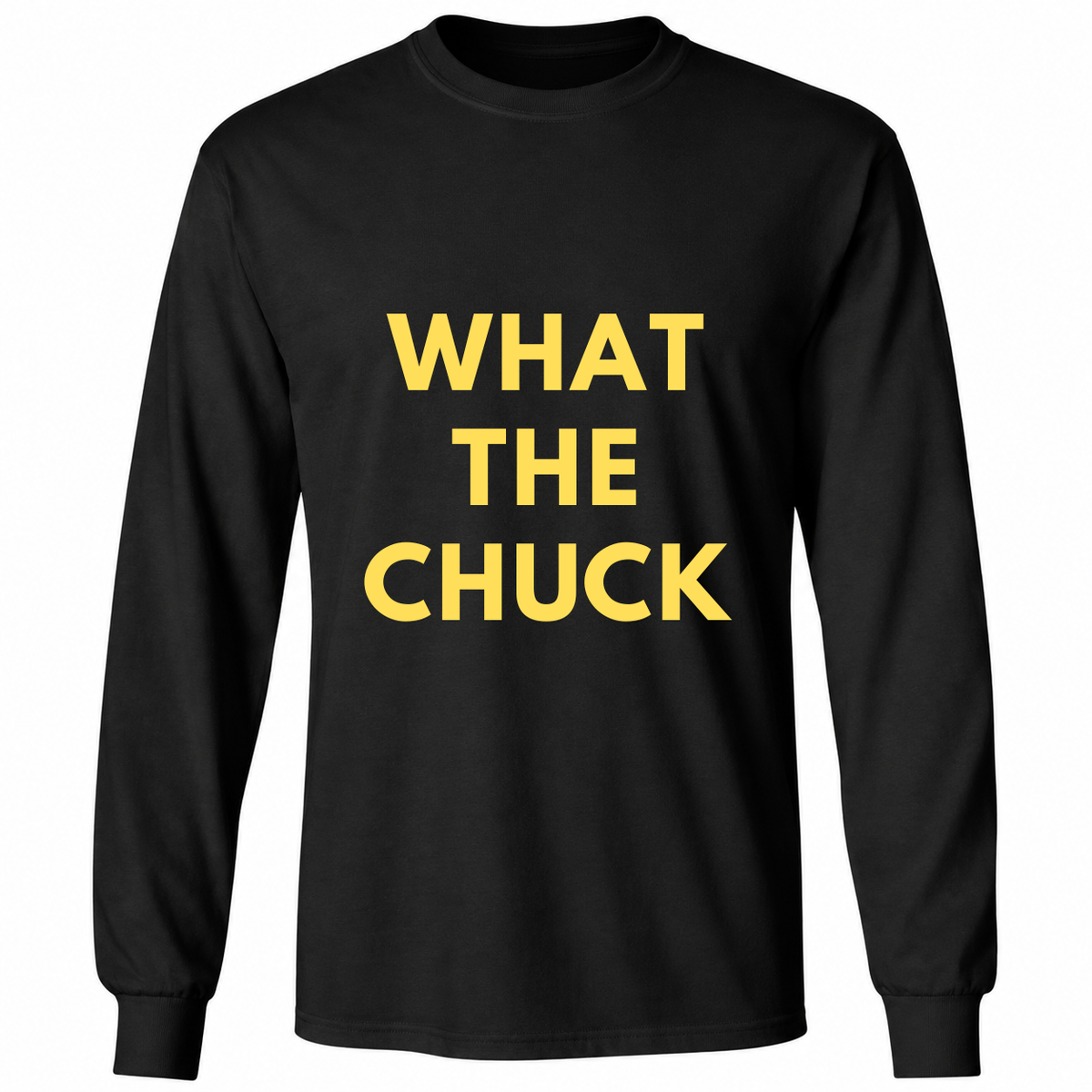 Chuck Timely What The Chuck T Shirt