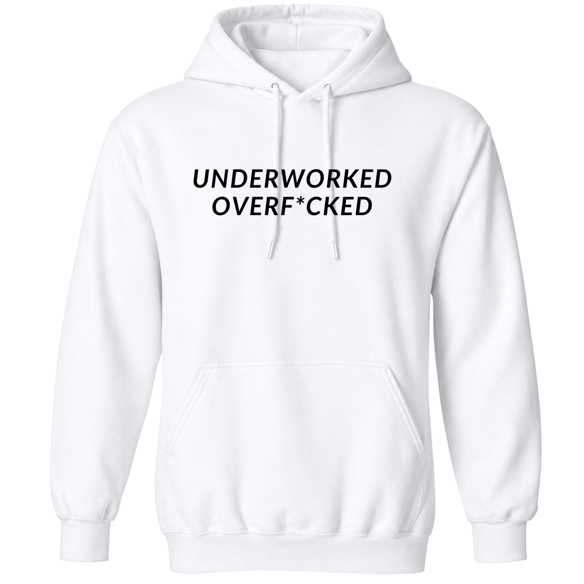 Underworked Overfcked T-Shirt