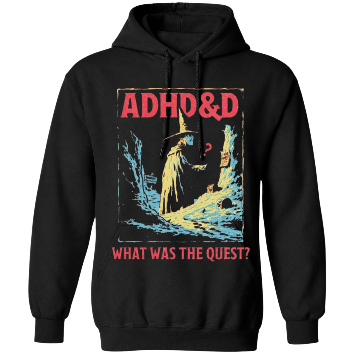 ADHD&D What Was The Quest T-Shirt