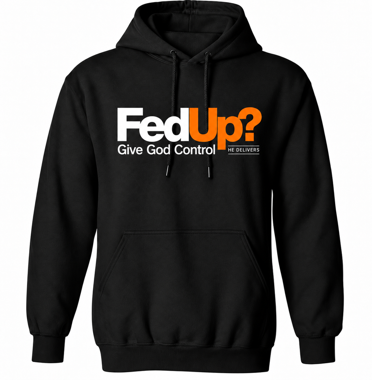 FedUp? Give God Control – Christian Faith Graphic T-Shirt