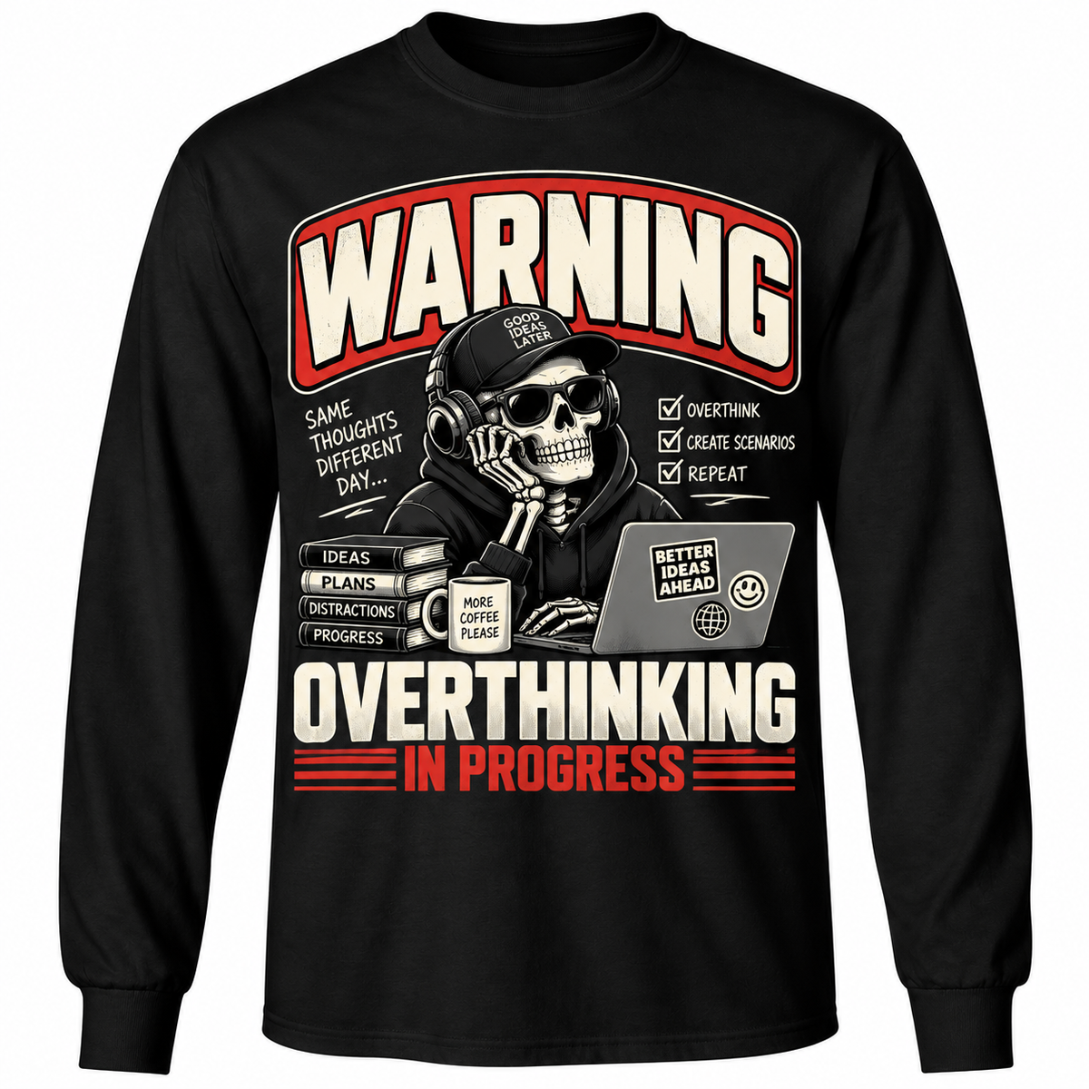 Warning Overthinking In Progress Skeleton Graphic T-Shirst